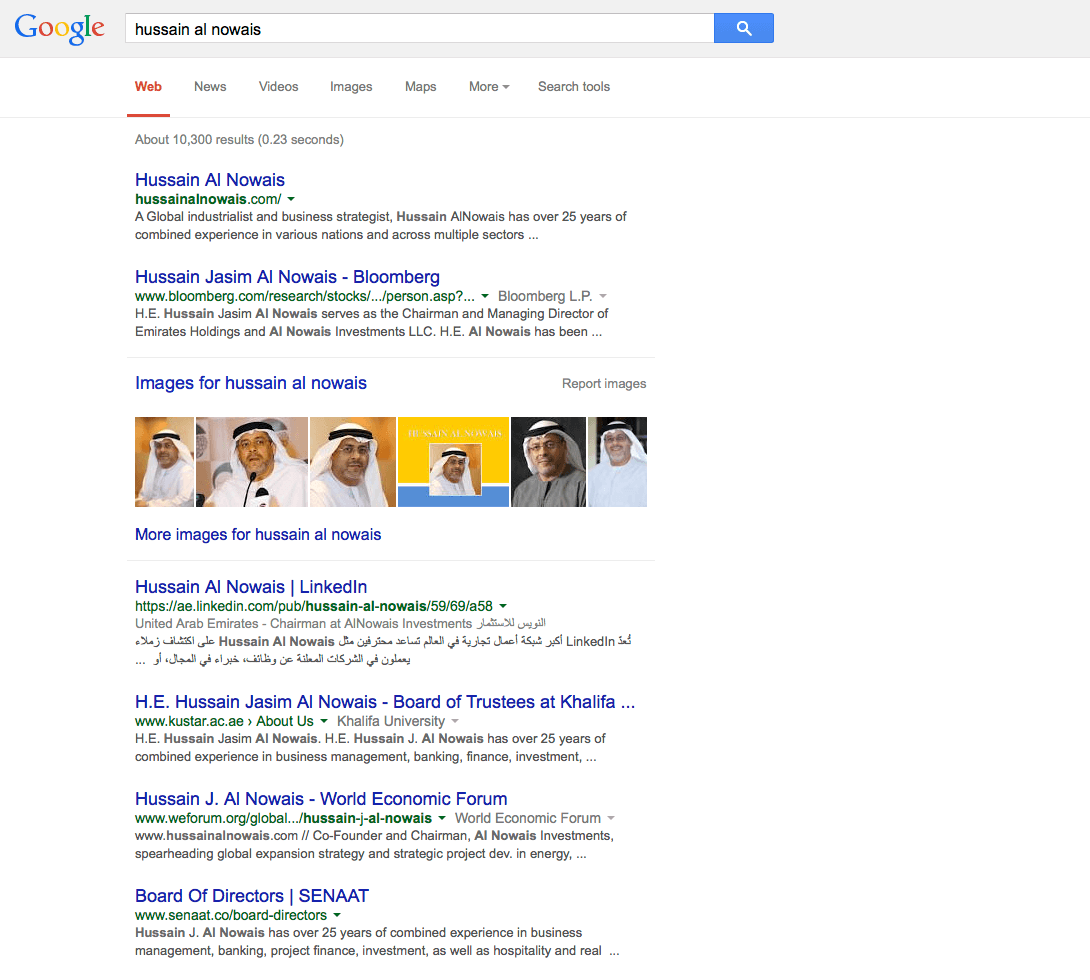 Current Google search result for Hussain Al Nowais as of the date of this article. Notice the Bloomberg site from the task above ranking second only to his official website. LinkedIn appears just under the image results with the board of directors for SENAAT also appearing on page one.